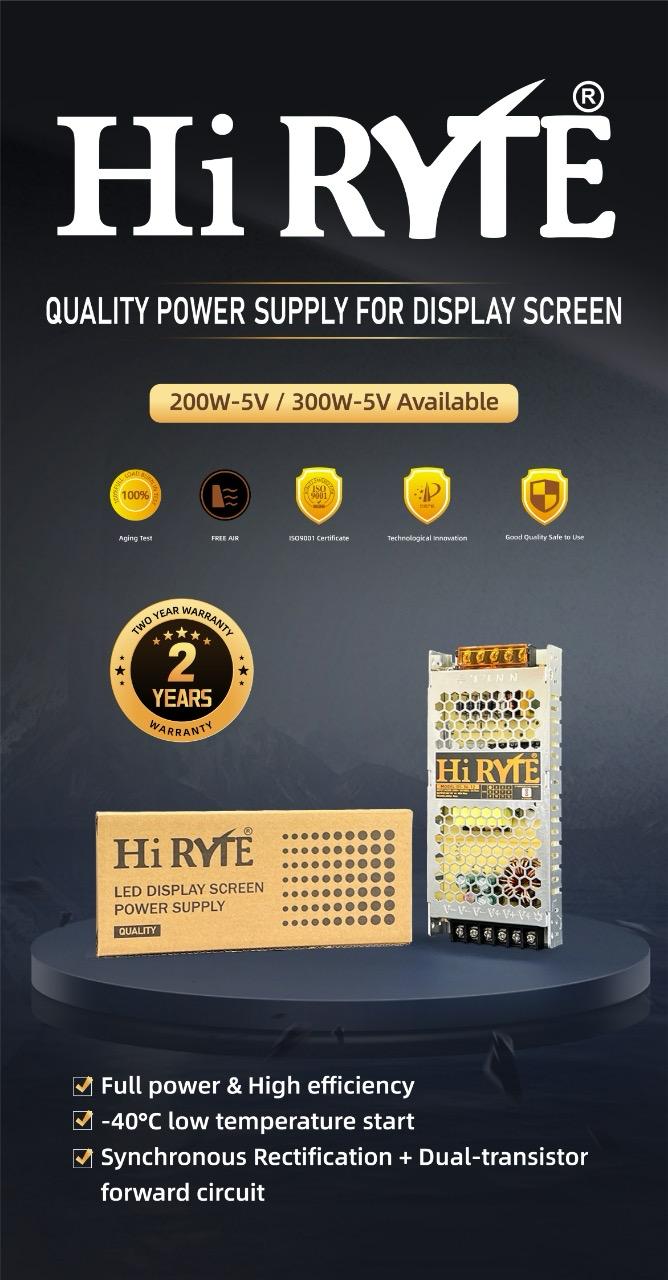 Hi RYTE - QUALITY POWER SUPPLY FOR DISPLAY SCREEN